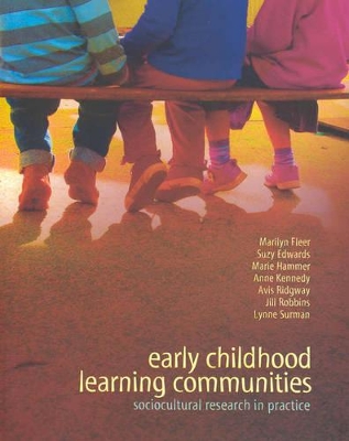 Early Childhood Learning Communities - Fleer, Marilyn, and Edwards, Sue, and Hammer, Marie