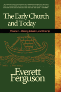 Early Church and Today, Volume 1