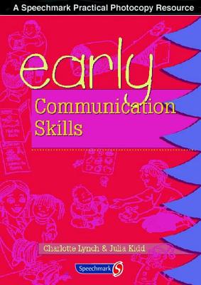 Early Communication Skills - Lynch, Charlotte, and Kidd, Julia