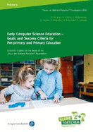 Early Computer Science Education - Goals and Success Criteria for Pre-primary and Primary Education