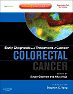 Early Diagnosis and Treatment of Cancer Series: Colorectal Cancer: Expert Consult - Online and Print