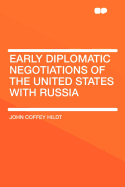 Early Diplomatic Negotiations of the United States with Russia