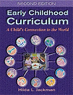 Early Education Curriculum: A Child S Connection to the World