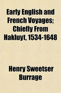 Early English and French Voyages; Chiefly from Hakluyt, 1534-1648