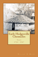 Early Hedgesville Chronicles: From 1730 to 1947