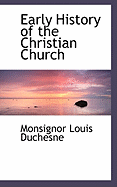 Early History of the Christian Church