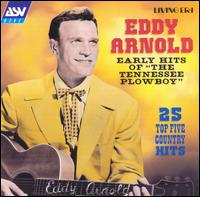 Early Hits of "The Tennessee Plowboy" - Eddy Arnold