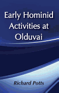 Early Hominid Activities at Olduvai: Foundations of Human Behaviour