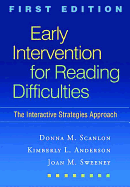 Early Intervention for Reading Difficulties, First Edition: The Interactive Strategies Approach