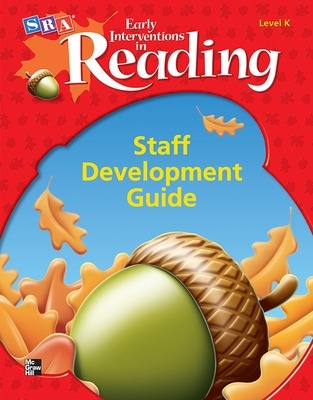 Early Interventions in Reading Level K, Additional Staff Development Handbook - McGraw Hill