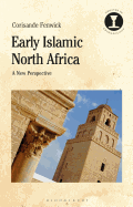 Early Islamic North Africa: A New Perspective