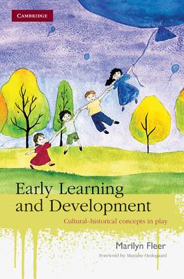 Early Learning and Development - Fleer, Marilyn, Professor