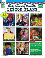 Early Learning Thematic Lesson Plans, Grades Pk - 1: 32 Thematic Lesson Plans for a Developmentally Appropriate Curriculum