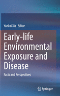 Early-Life Environmental Exposure and Disease: Facts and Perspectives