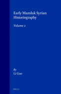 Early Mamluk Syrian Historiography, Volume 2