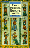 Early Medieval Europe, 300-1000, First Editon - Collins, Roger
