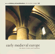 Early Medieval Europe: The Ideal of Rome and Feudalism