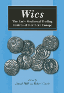 Early Medieval Trading Centres: The Early Medieval Trading Centres of Northern Europe