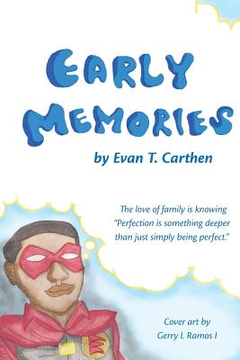 Early Memories - Carthen, Evan T