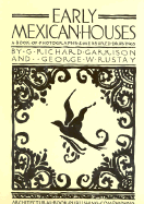 Early Mexican Houses a Book of Photographs and Measured Drawings