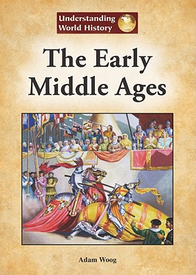 Early Middle Ages - Woog, Adam