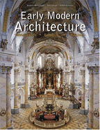 Early Modern Architecture - Borngasser, Barbara, and Toman, Rolf (Editor), and Bednorz, Achim (Photographer)