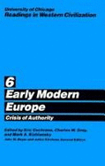 Early modern Europe : crisis of authority - Cochrane, Eric, and Gray, Charles M., and Kishlansky, Mark A.