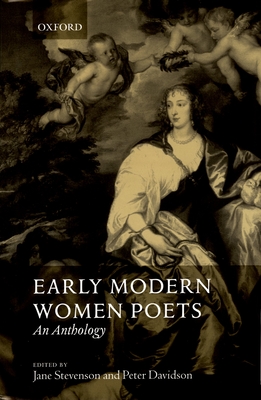 Early Modern Women Poets: An Anthology - Stevenson, Jane (Editor), and Davidson, Peter (Editor)