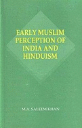 Early Muslim Perception of India and Hinduism