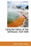 Early Narratives of the Northwest, 1634-1699