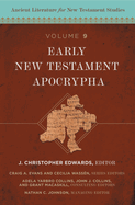 Early New Testament Apocrypha: 9