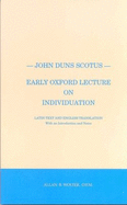 Early Oxford Lecture on Individuation - Duns Scotus, John