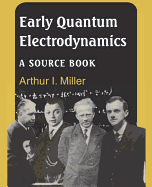 Early Quantum Electrodynamics: A Source Book