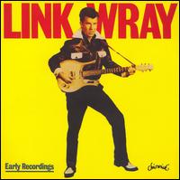 Early Recordings - Link Wray