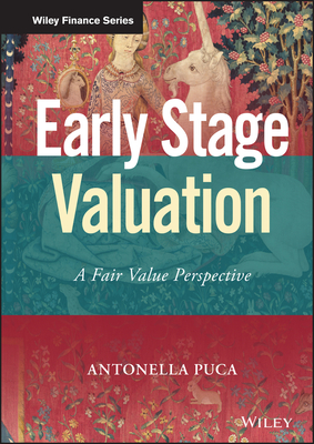 Early Stage Valuation: A Fair Value Perspective - Puca, Antonella