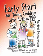 Early Start for Young Children with Autism/Pdd: Practical Interventions