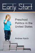 Early Start: Preschool Politics in the United States
