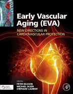 Early Vascular Aging (EVA): New Directions in Cardiovascular Protection
