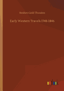 Early Western Travels 1748-1846