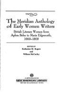 Early Women Writers, the Meridian Anthology of: British Literary Women from ... 1660-1800 - Rogers, Katherine M (Editor), and McCarthy, William (Editor)