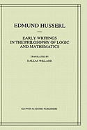 Early Writings in the Philosophy of Logic and Mathematics