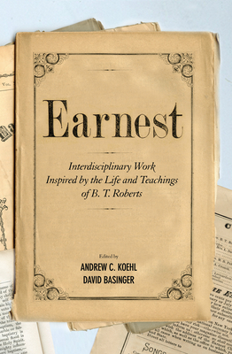 Earnest - Koehl, Andrew C (Editor), and Basinger, David (Editor)