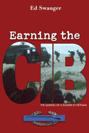 Earning the C.I.B.: The Making of a Soldier in Vietnam
