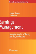 Earnings Management: Emerging Insights in Theory, Practice, and Research