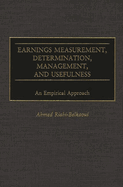 Earnings Measurement, Determination, Management, and Usefulness: An Empirical Approach