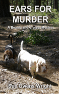 Ears for Murder: A Beanie and Cruiser Mystery