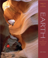 Earth: An Introduction to Physical Geology - Tarbuck, Edward J, and Lutgens, Frederick K, and Tasa, Dennis