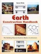 Earth Construction Handbook: The Building Material Earth in Modern Architecture - Minke, Gernot