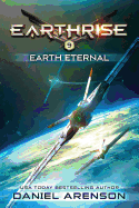 Earth Eternal: Earthrise Book 9