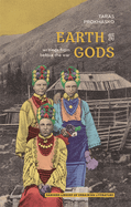 Earth Gods: Writings from before the War
